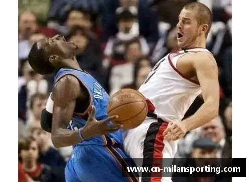 米兰体育NBA黑肘事件揭秘：球场上的暗流涌动